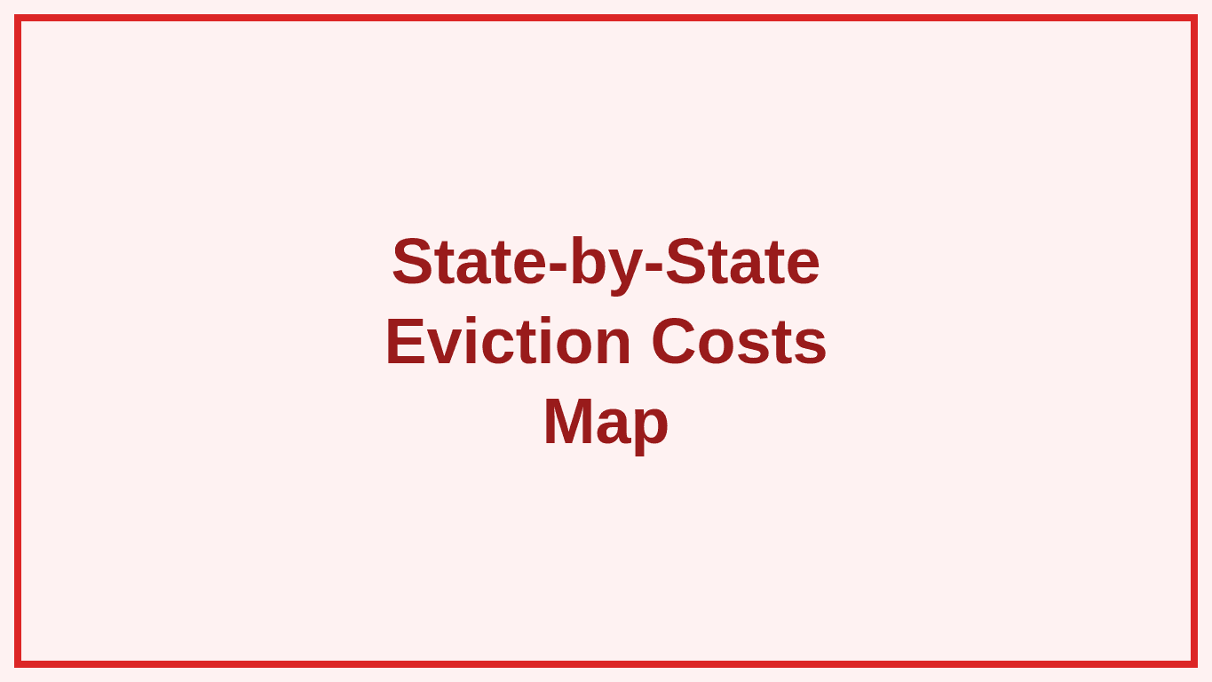 US map showing eviction costs by state