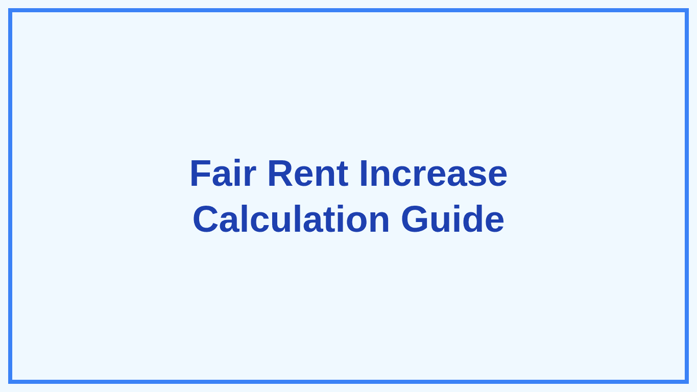 How to Calculate a Fair Rent Increase