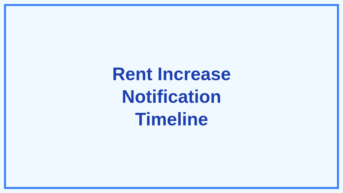 Rent Increase Notification Timeline Process